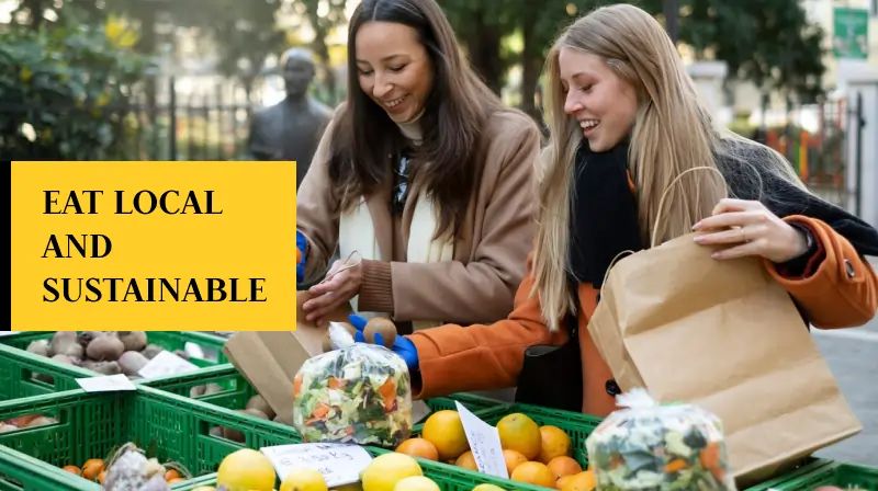 Eat Local and Sustainable