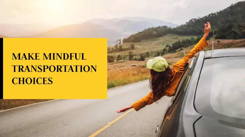 Make Mindful Transportation Choices